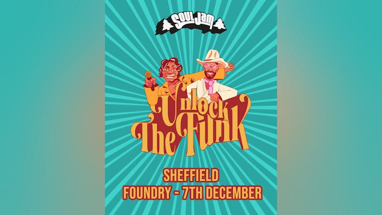 SoulJam | Unlock The Funk | Sheffield - Last party of the year!!