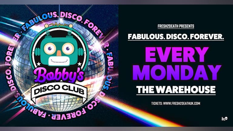 Bobby's Disco Club - The Warehouse - Mon 27th November