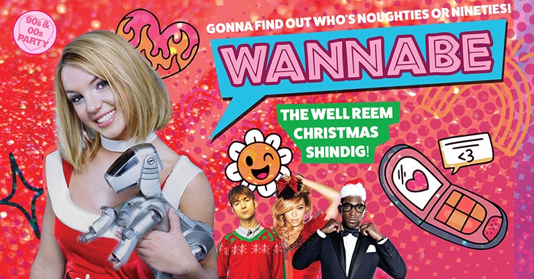 WANNABE – The Well Reem Christmas Shindig! 90s & 00s Party!