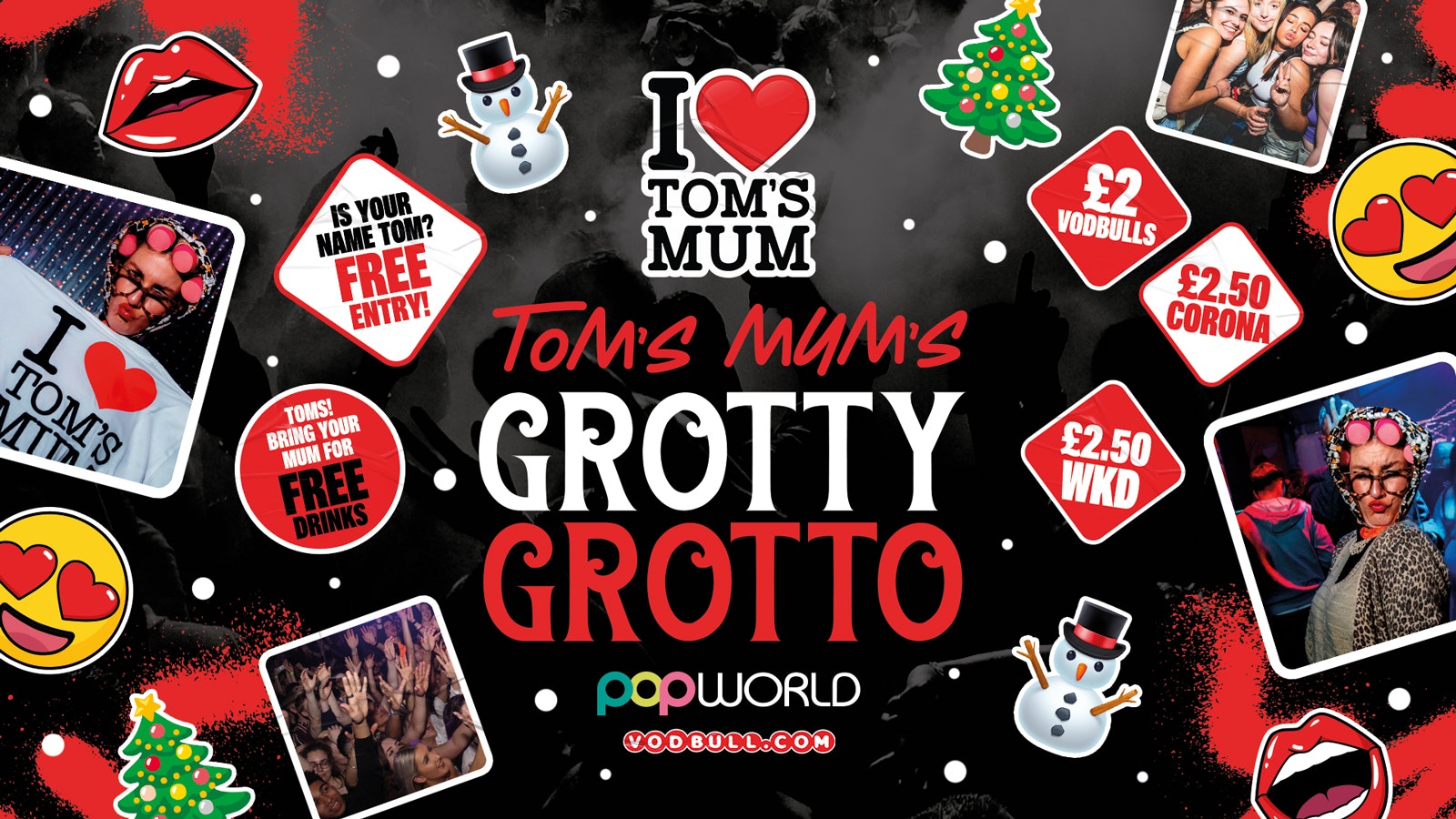 I ❤️ TOM’S MUM’s GROTTY GROTTO 🧑‍🎄 – Tuesdays @ Popworld – 28/11