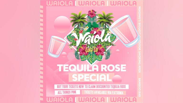 Waiola : Tequila Rose Special 💗💞💕💓