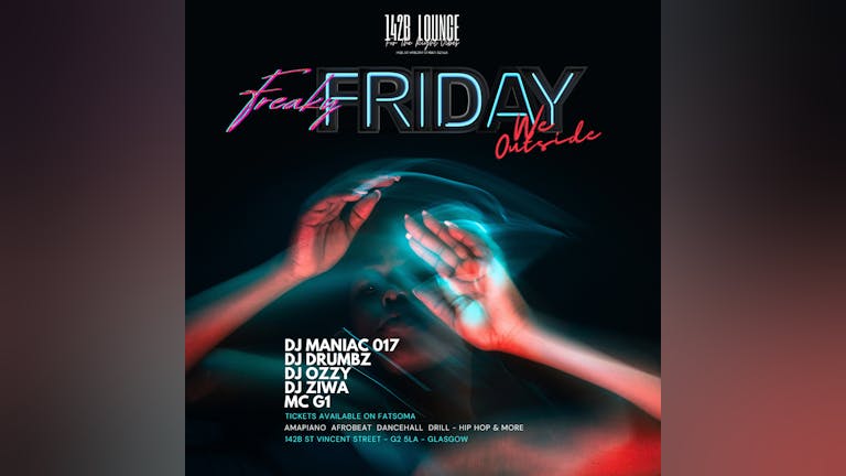 Freaky Friday 🎉WE OUTSIDE 🔥Ft. DJ MANIAC 017 >>DJ DRUMBZ>>DJ OZZY >>DJ ZIWA>> >>MC G1