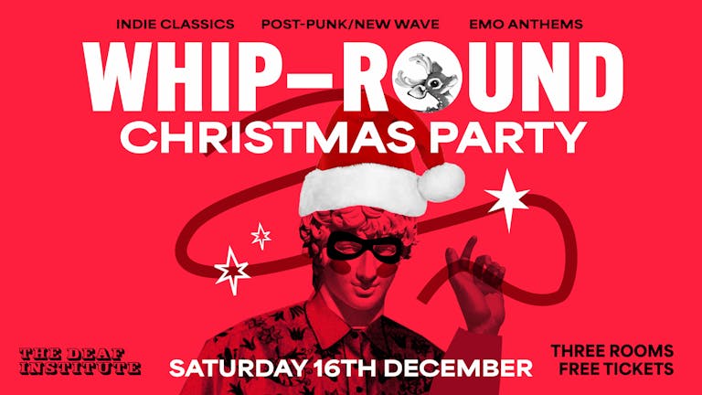 WHIP-ROUND - CHRISTMAS PARTY! 🎄