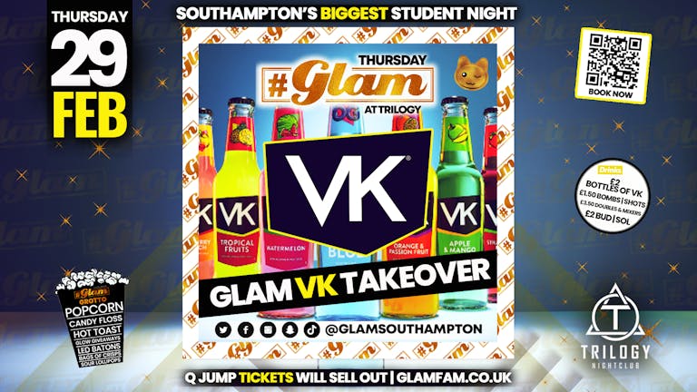 Glam - Southampton's Biggest Student Night - VK Takeover! 