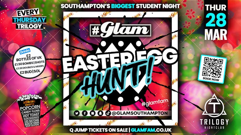 Glam - Southampton's Biggest Night Out - Easter Thursday Party! 🐣