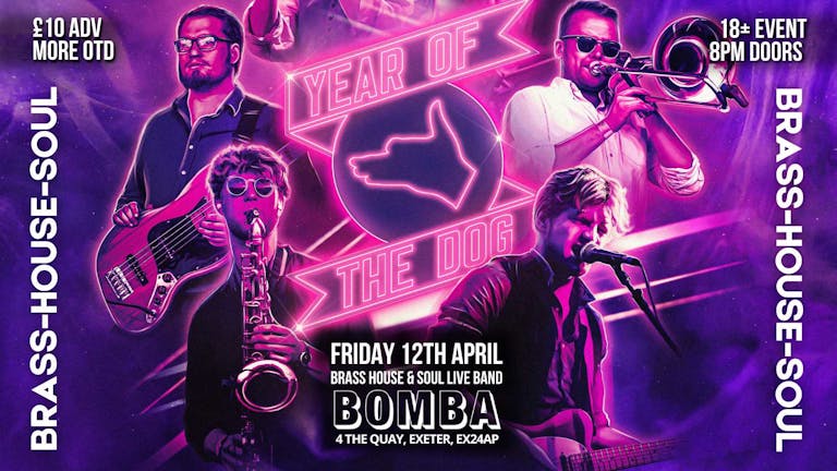 Year Of The Dog (Brass-House-Soul) live at Bomba, Exeter