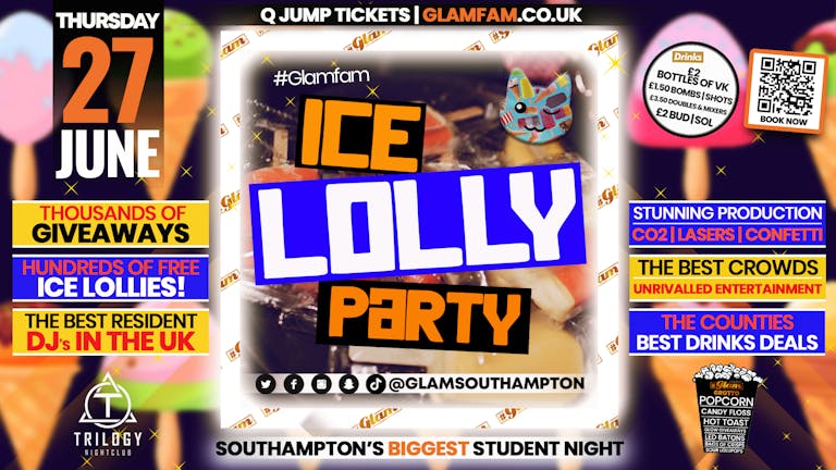 Glam - Southampton's Biggest Student Night - ICE LOLLY PARTY🍧 Thursdays at Trilogy