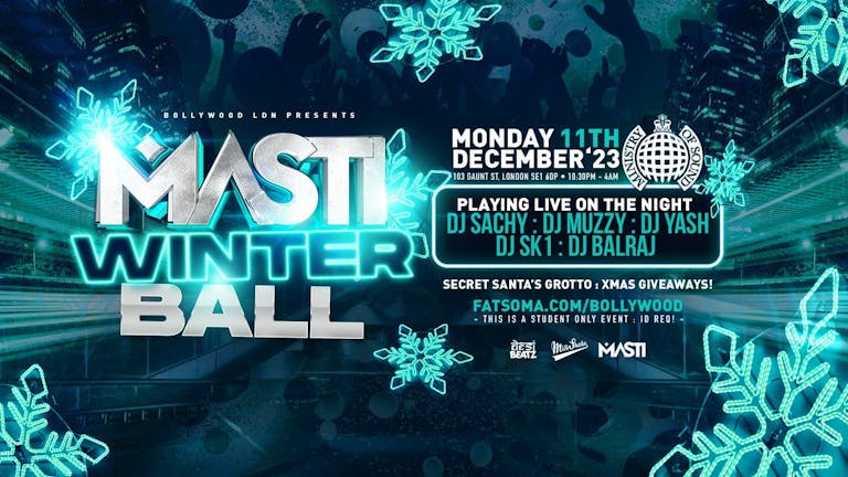 KCL INDIA SOC PRESENTS Masti : WINTER BALL! | 11.12.23 | Ministry of Sound ❄️