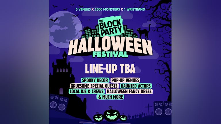 The Block Party: Halloween Festival 2024 👻🎃 