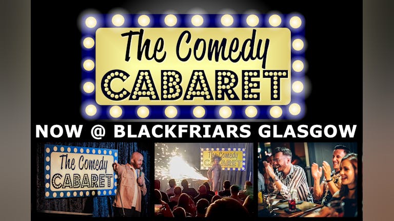 The Comedy Cabaret - Glasgow - Saturday Night Show