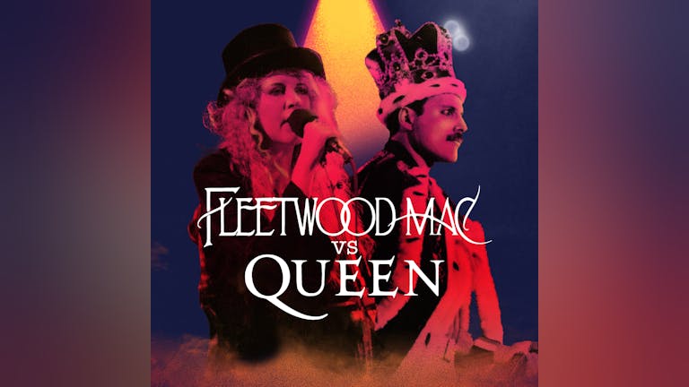 Fleetwood Mac vs Queen Night!