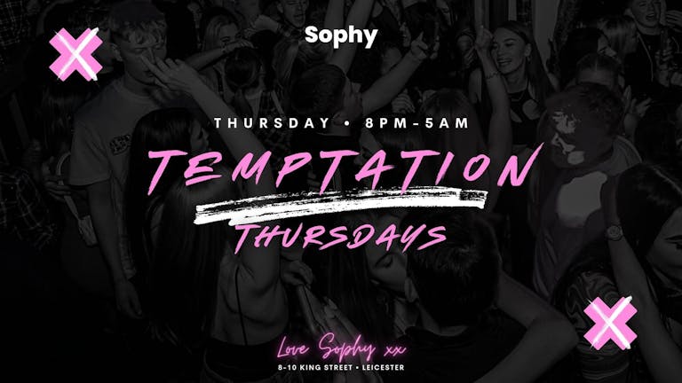 Temptation Thursday @ Sophy  || Open Till 5am