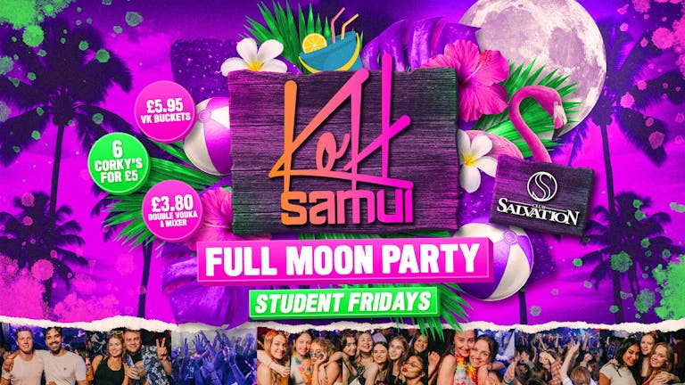 KOH SAMUI: Full Moon Party Fridays