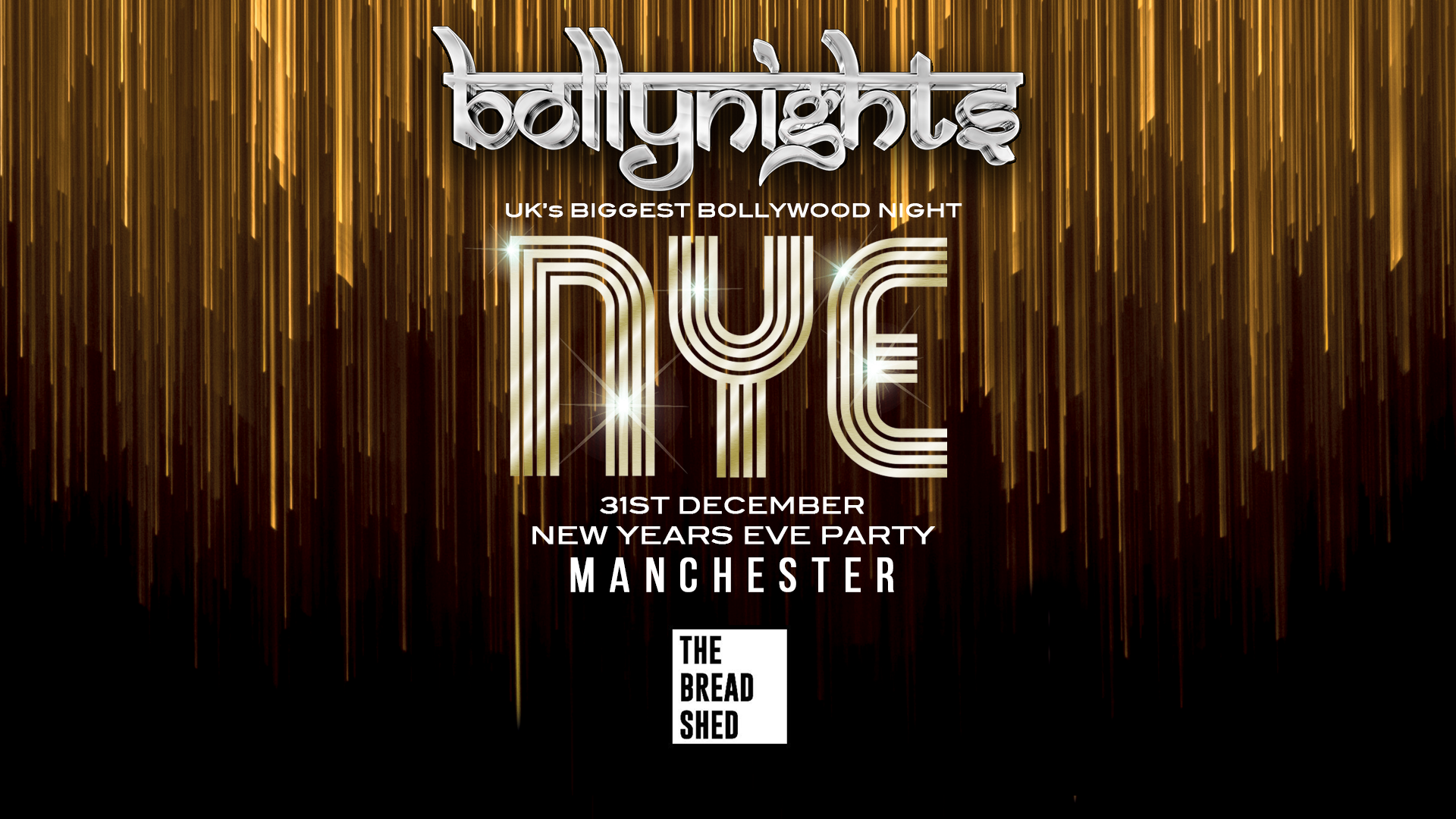 Bollynights Manchester: New Years Eve – Sunday 31st December  |  Bread Shed