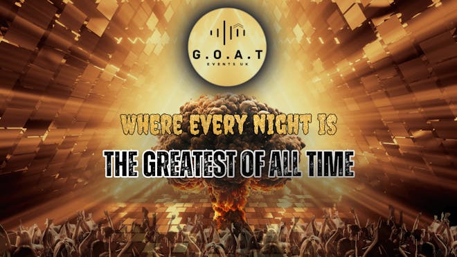G.O.A.T EVENTS CARDIFF