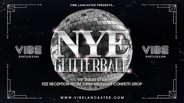 VIBE NEW YEARS EVE: Glitterball