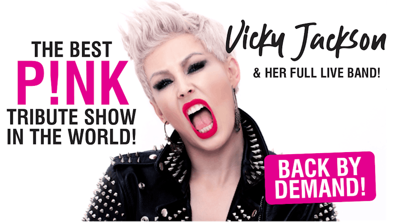 🚨 SOLD OUT! 💗 P!NK PARTY LIVE - starring VICKY JACKSON and her full live band!