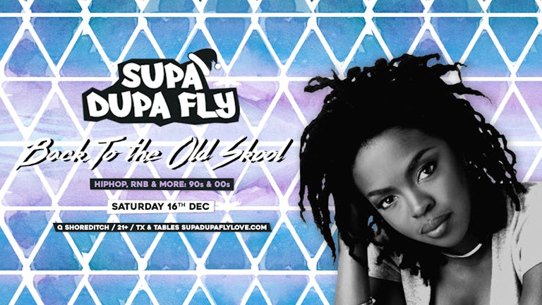 Supa Dupa Fly  x ‘Back to the Old Skool’