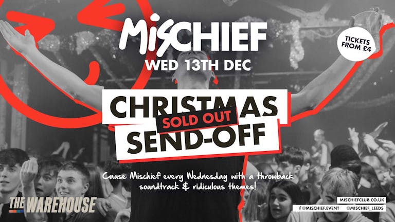 Mischief | (SOLD OUT) Xmas Send Off 