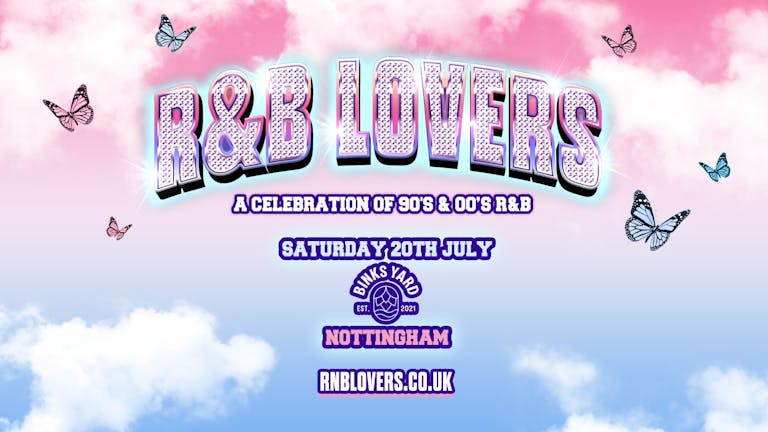 R&B Lovers - Saturday 20th July - Binks Yard [50 TICKETS LEFT]