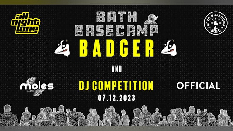  Basecamp X ALL NIGHT LONG - DJ Competition ft. BADGER