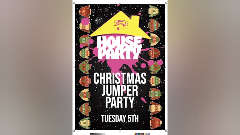 256 HOUSE PARTY CHRISTMAS JUMPER PARTY 