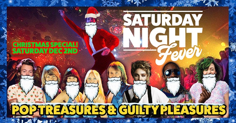 ​Saturday Night Fever – Pop Treasures & Guilty Pleasures Christmas Special!