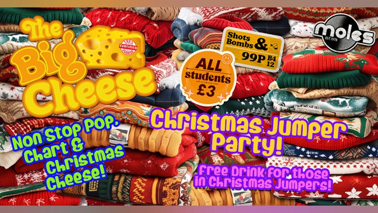 The Big Cheese - Christmas Jumper Party! FREE drink in a Christmas Jumper!