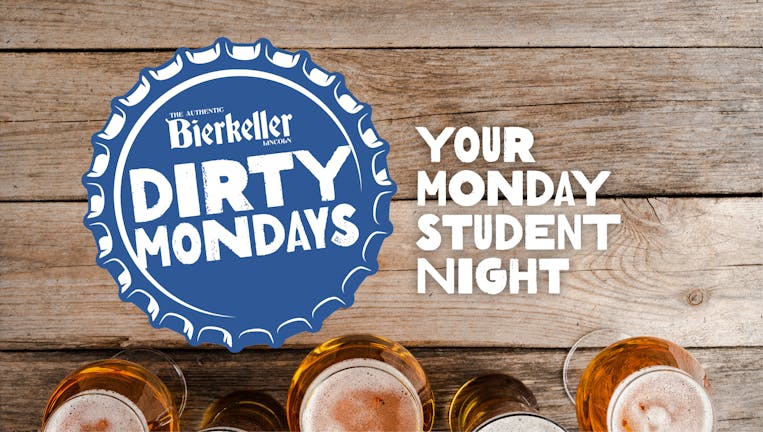 Dirty Monday’s at Bierkeller - £2 Tickets! 