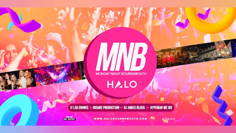 MNB - Monday Night Bournemouth - YOUR ULTIMATE MONDAY NIGHT