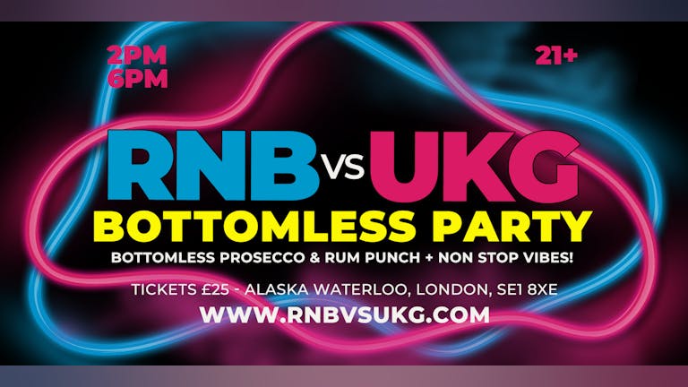 RNB vs UKG Bottomless Party