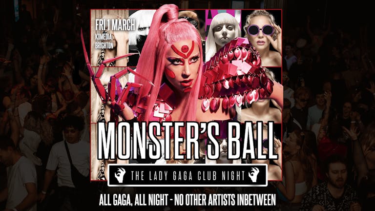 Monster's Ball: The Lady Gaga Club Night (Brighton)