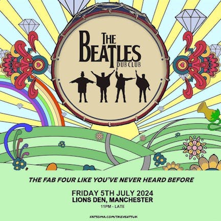 The Beatles Dub Club - The Fab Four Like You've Never Heard Before - Manchester