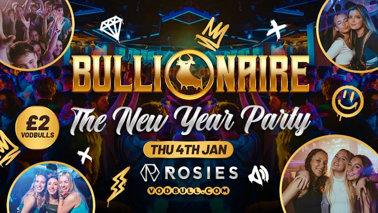 🧡Bullionaire™️ [TONIGHT!] 🎊NEW YEAR PARTY!!🎊 Thursdays at Rosies by Vodbull ⭐️04/01/24