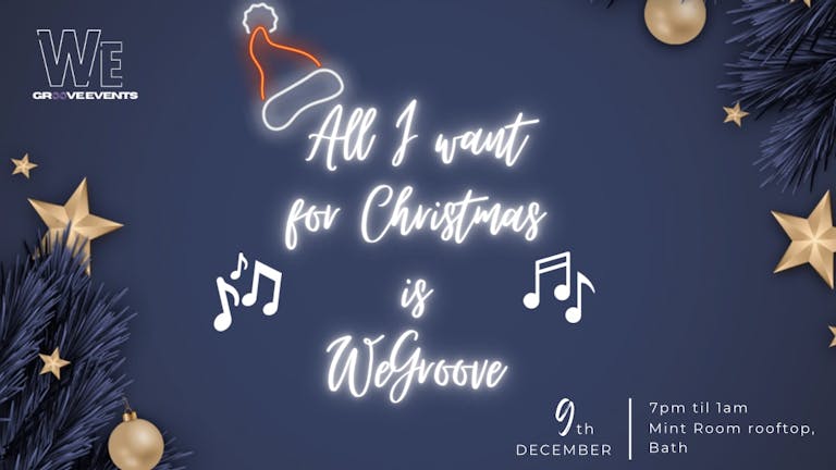 All I Want For Christmas Is WeGroove