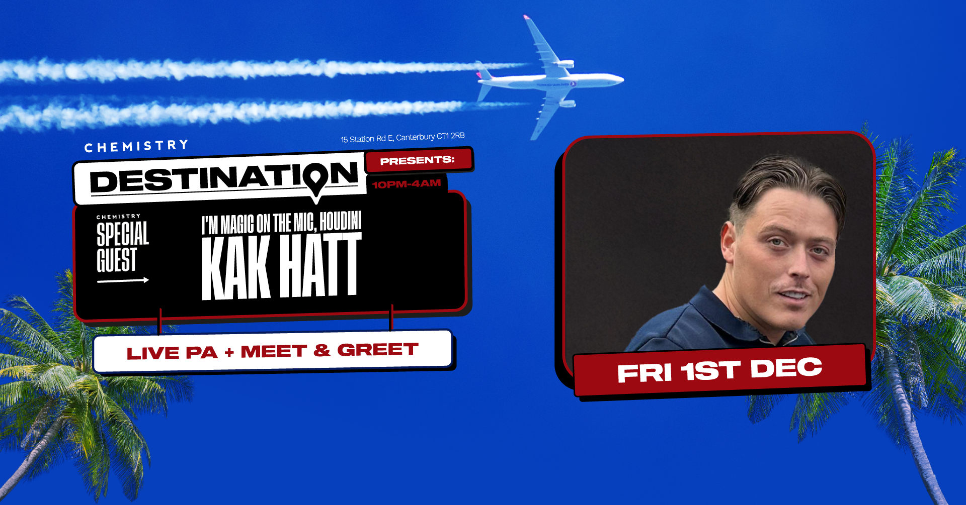 Destination: KAK HATT (Live PA + Meet & Greet) ∙ I’M MAGIC ON THE MIC, HOUDINI *90% of tickets already sold*