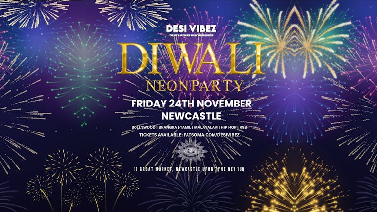 DIWALI NEON PARTY | FRIDAY 24TH NOVEMBER | NEWCASTLE 