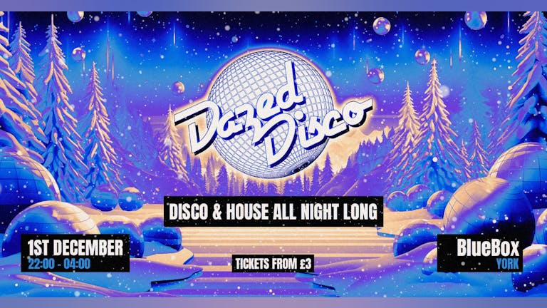 Dazed Disco: The Winter Special