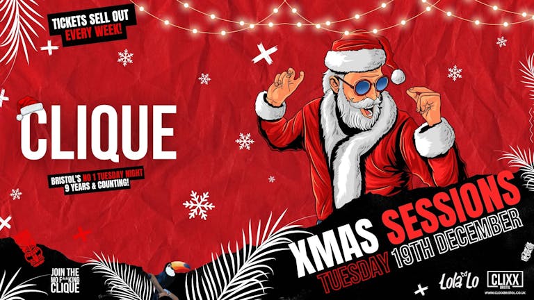 CLIQUE | XMAS Sessions 🎅 // JOIN THE MO F**KING CLIQUE 🔥