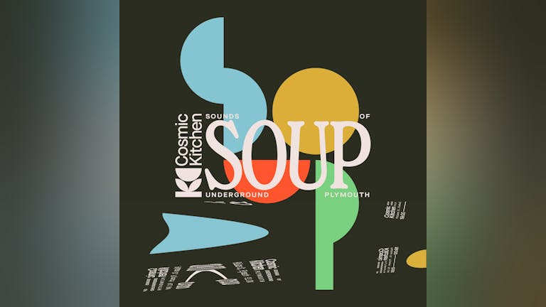 Cosmic Sessions presents; SOUP (Sounds of Underground Plymouth) With THE MEGATRON MAN