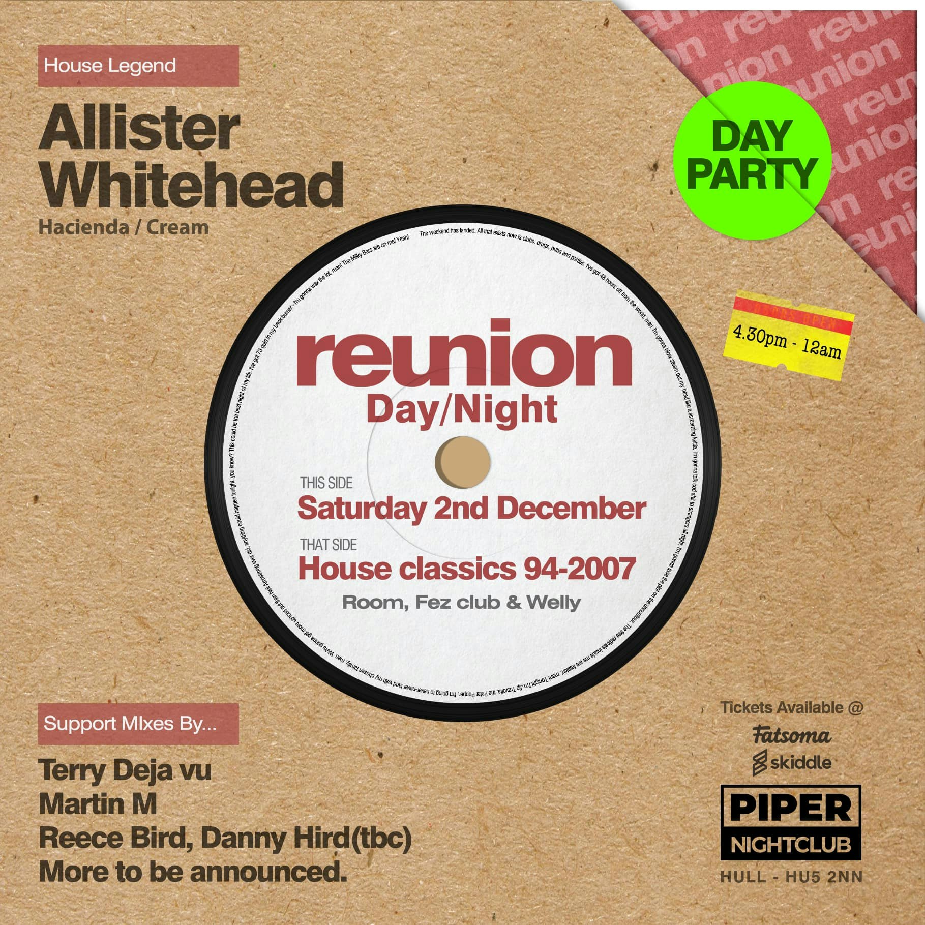 Reunion(Room, Fez Club, Welly) with Allister Whitehead and Hull’s legendary DJs.