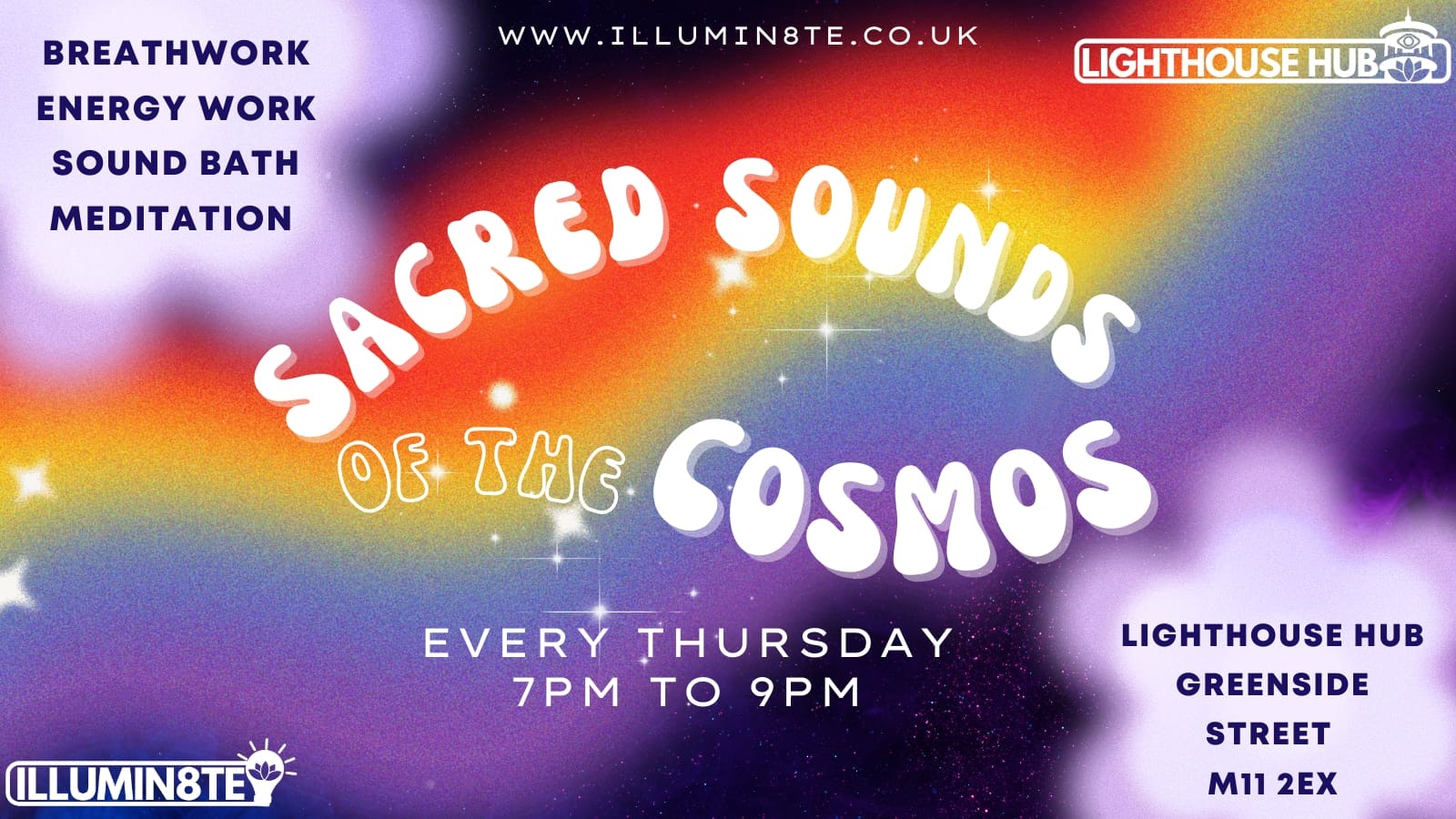 Illumin8te | Sacred Sounds Of The Cosmos | Sound Bath  (Thursday 9th Nov) @ THE LIGHTHOUSE 7pm