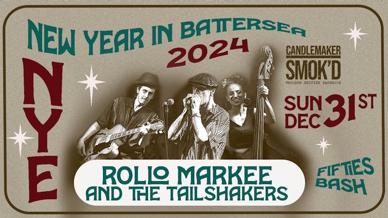 NYE: A Fifties Bash with Rollo Markee & the Tailshakers