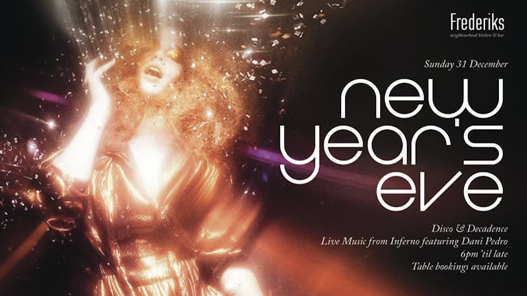Frederiks NYE - Disco & Decadence, with music from Inferno Feat. Dani Pedro