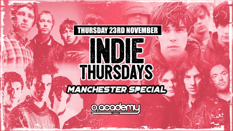 Indie Thursdays | Manchester Special!