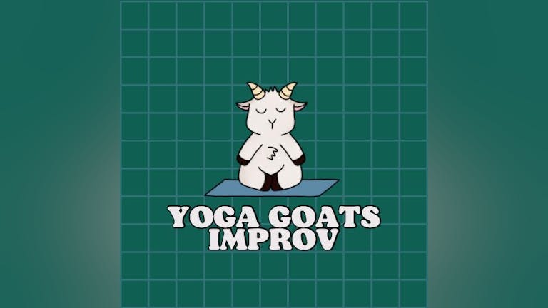 Yoga Goats Improv 