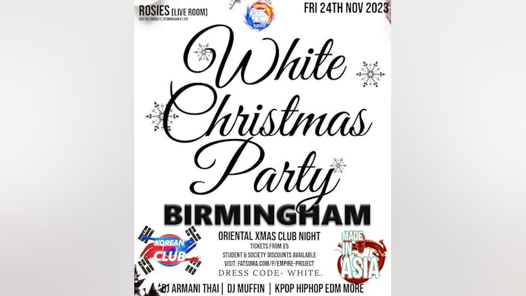 KOREAN CLUB BIRMINGHAM X Made In Asia Oriental XMas Party: White Christmas Edition | £5 Entry for Society Members & Dance teams | 24/11/23