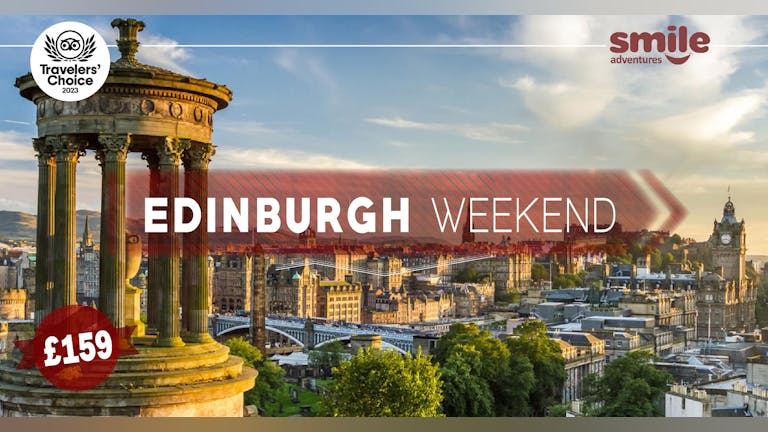Edinburgh Weekend - From Manchester