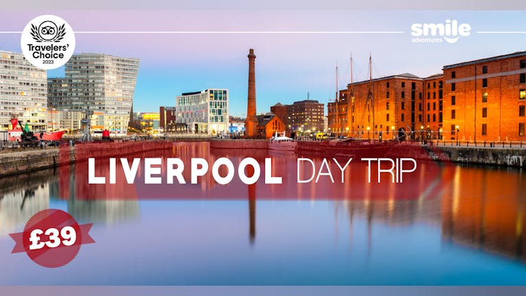 Liverpool Day Trip - From Manchester