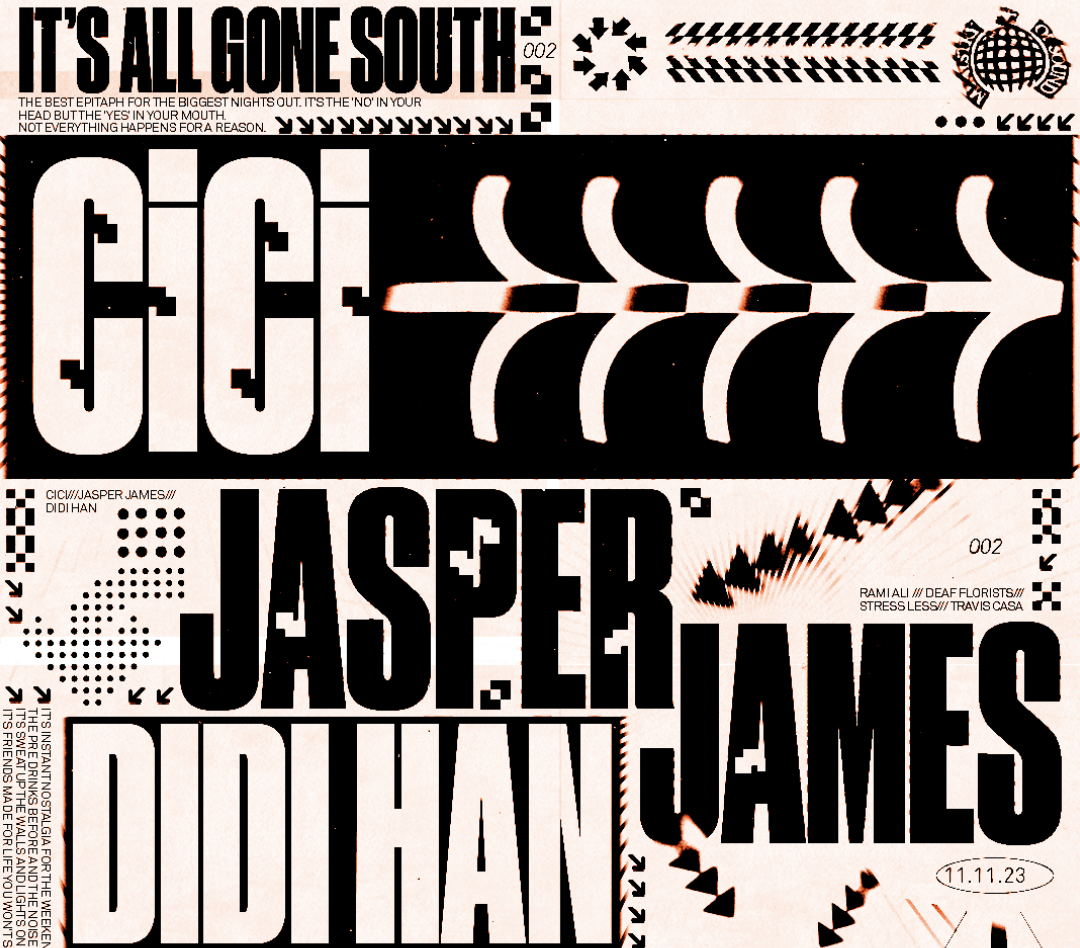 Ministry of Sound Presents: CICI + Jasper James & More 🎧 IT’S ALL GONE SOUTH